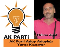 AK Parti Aday Adaylığı Yarışı Kızışıyor