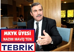 MKYK ÜYESİ NAZIM MAVİŞ'TEN TEBRİK