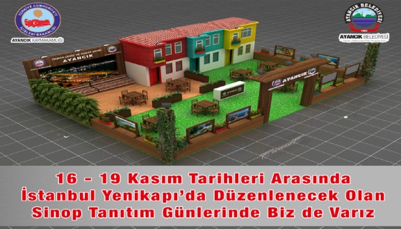 16-19 KASIM TARİHLERİ ARASINDA İSTANBUL YENİ KAPIDA DÜZENLENECEK OLAN, SİNOP TANITIM GÜNLERİNDE BİZDE VARIZ