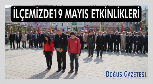 19 Mayıs Bir Dizi Etkinliklerle Kutlandı