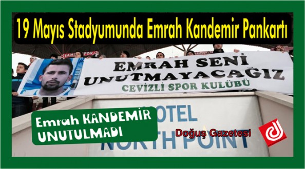 19 Mayıs Stadyumunda Emrah Kandemir Pankartı