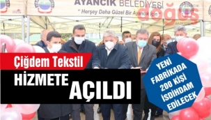 Çiğdem Tekstil'in 2. şubesi, Ayancık'ta hizmete açıldı
