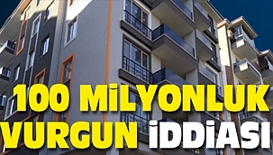 100 milyonluk vurgun iddiası!