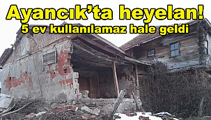 Ayancık'ta heyelan: 5 ev kullanılamaz hale geldi