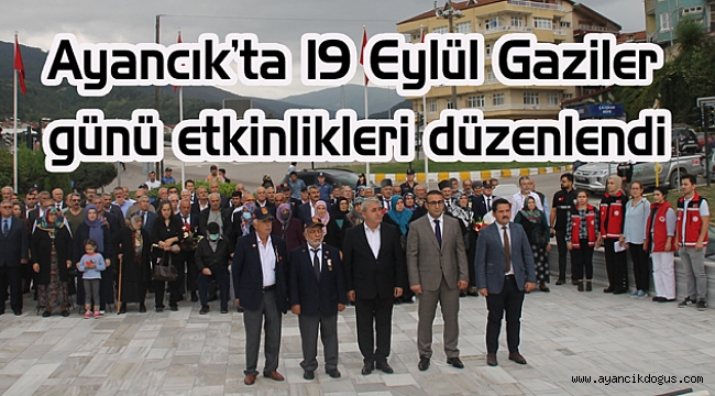 Ayancık'ta 19 Eylül Gaziler günü etkinlikleri düzenlendi