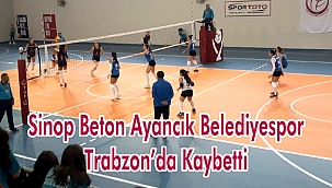 Sinop Beton Ayancık Belediyespor Trabzon'da Kaybetti