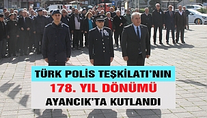 Ayancık'ta Türk Polis Teşkilatının 178. kuruluş yıl dönümü