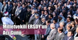 Milletvekili ERSOY un Acı Günü 