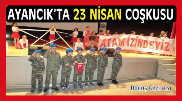 23 Nisan Ayancık'ta Coşku ile kutlandı
