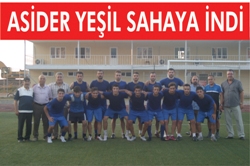 ASİDER YEŞİL SAHAYA İNDİ 