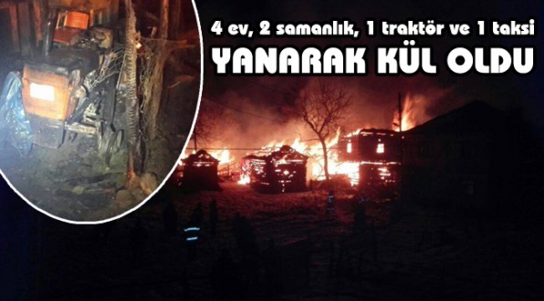 4 ev, 2 samanlık, 1 traktör ve 1 taksi yandı