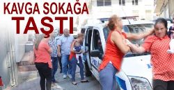 Evdeki Kavga Sokağa Taşınca!