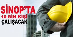 Sinop Nükleeri İnşaatında 10 Bin Kişi Çalışacak
