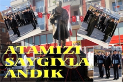 ULU ÖNDER ATATÜRK Ü SAYGIYLA ANDIK