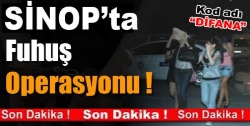 SİNOP’TA FUHUŞ OPERASYONU: 16 GÖZALTI