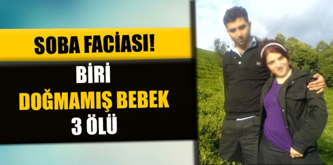7 aylık hamile kadın ve eşi soba kurbanı