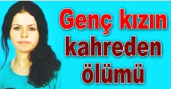 GENÇ KIZ KALBİNE YENİLDİ