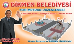 DİKMEN’ E YENİ MEYDAN