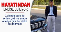 Otomobil Almaya Gitti ve Bir Daha Dönmedi