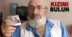 Endişeli Baba Kızını Arıyor
