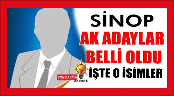 AK Parti Sinopta listeyi değiştirdi