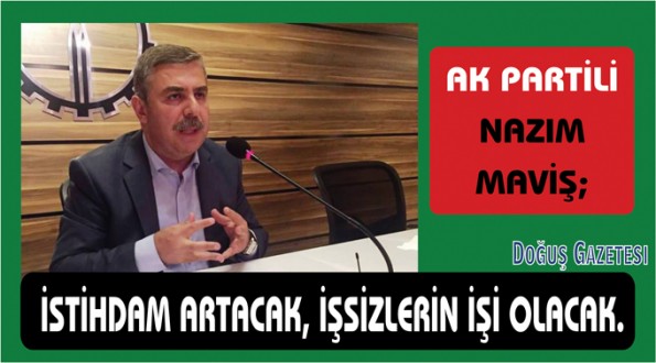 AK PARTİLİ NAZIM MAVİŞ: