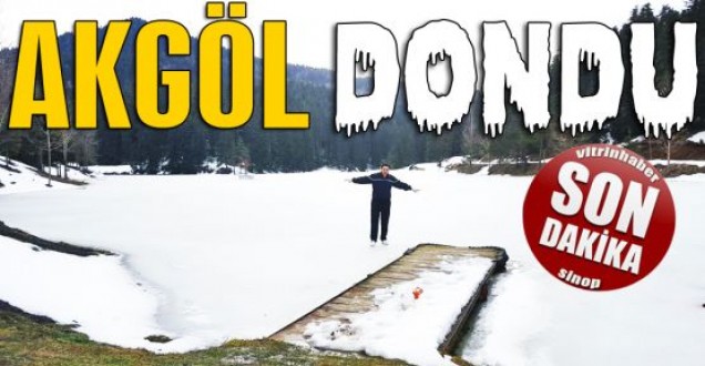Akgöl tamamen dondu!