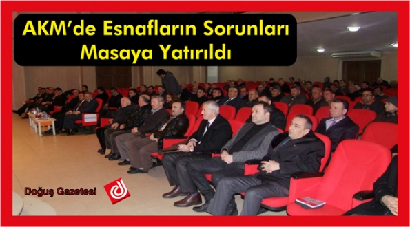 AKM'de Esnafların Sorunları Masaya Yatırıldı