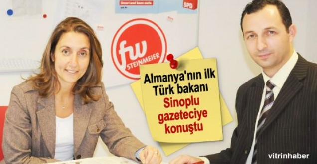 Almanyanın ilk Türk bakanı Sinoplu gazeteciye konuştu