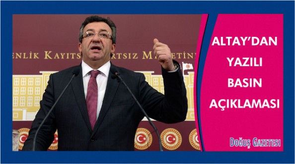 ALTAY'DAN YAZILI BASIN AÇIKLAMASI
