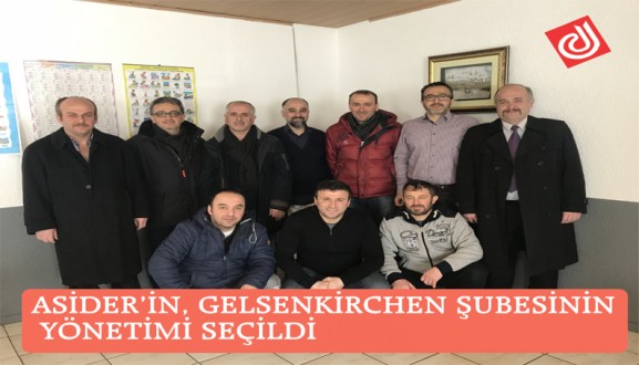 ASİDER'İN GELSENKİRCHEN ŞUBESİNİN YÖNETİMİ SEÇİLDİ 