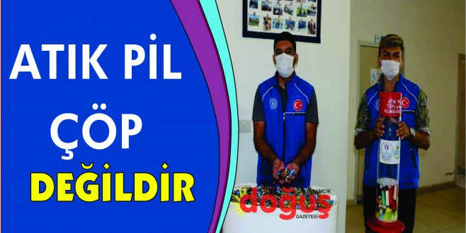 ATIK PİL ÇÖP DEĞİLDİR