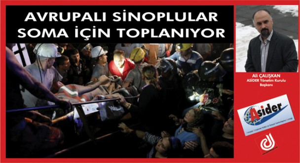 AVRUPALI SİNOPLULAR SOMA İÇİN TOPLANIYOR 