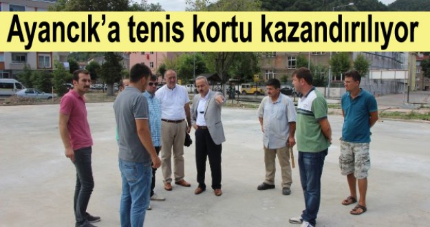 Ayancık'a Tenis Kortu yapılıyor