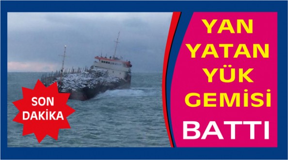 Ayancık açıklarında yan yatan gemi battı