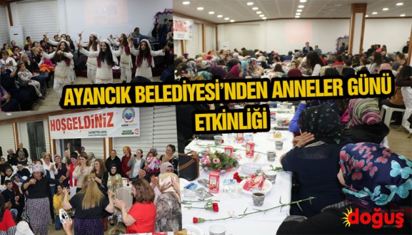 AYANCIK BELEDİYESİ'NDEN ANNELER GÜNÜ ETKİNLİĞİ