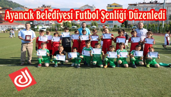 Ayancık Belediyesi tarafından 7-11 yaş arası Futbol Şenliği Düzenlendi