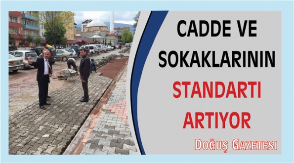 AYANCIK CADDE VE SOKAKLARININ STANDARTI ARTIYOR