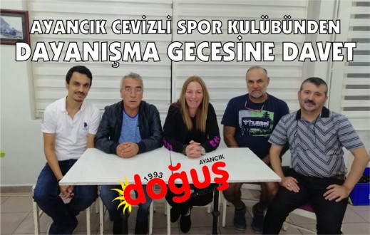 AYANCIK CEVİZLİ SPOR KULÜBÜNDEN DAYANIŞMA GECESİNE DAVET