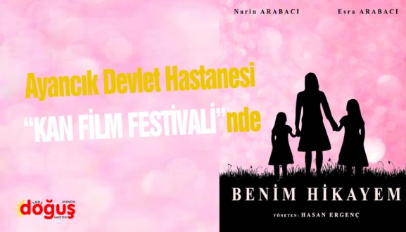 AYANCIK DEVLET HASTANESİ KAN FİLM FESTİVALİNDE 