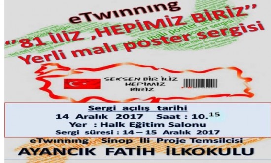 AYANCIK FATİH İLKOKULUNDAN "81 İLİZ, HEPİMİZ BİRİZ" YERLİ MALI POSTER SERGİSİ