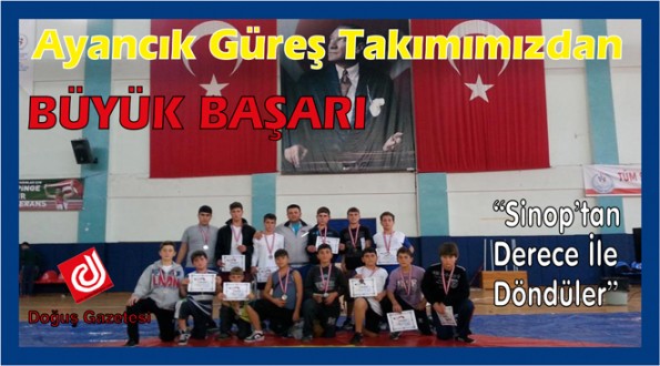 Ayancık Güreş takımımızdan büyük başarı
