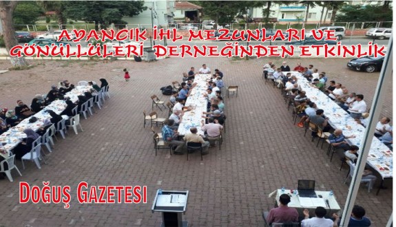 AYANCIK İHL MEZUNLARI VE GÖNÜLLÜLERİ DERNEĞİNDEN 15 TEMMUZ'U ANMA BİRLİK ,DAYANIŞMA VE MEZUNLAR GÜNÜ ETKİNLİĞİ 