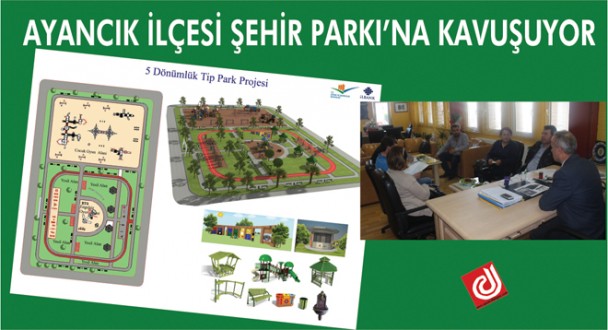  AYANCIK İLÇESİ ŞEHİR PARKI'NA KAVUŞUYOR