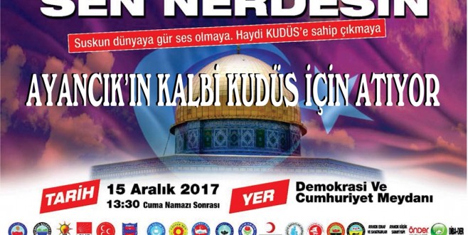 AYANCIK'IN KALBİ KUDÜS İÇİN ATIYOR