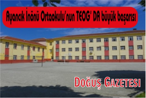 Ayancık İnönü Ortaokulu'nun TEOG' DA büyük başarısı
