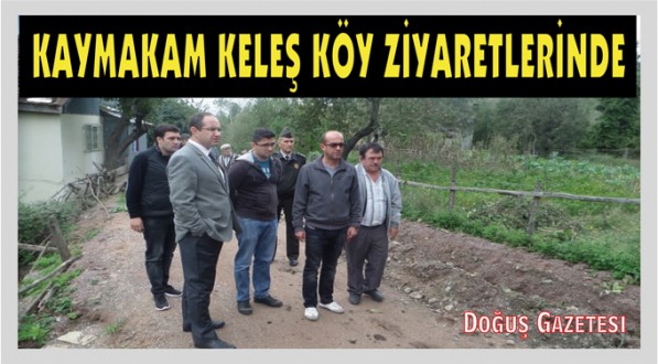 Ayancık Kaymakamı Keleş'ten köy incelemesi