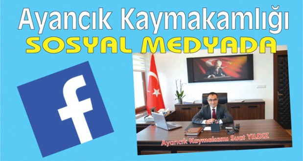 Ayancık Kaymakamlığı Soysal Medyada