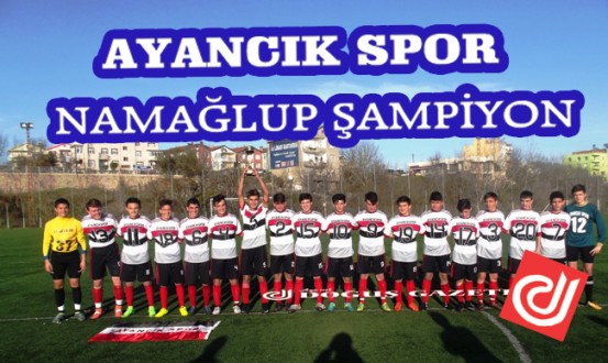 AYANCIK SPOR NAMAĞLUP ŞAMPİYON