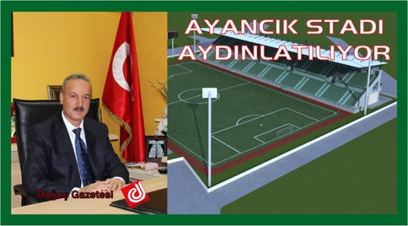 AYANCIK STADI AYDINLATILIYOR